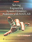 Solving Engineering System Dynamics Problems with MATLAB 1st Edition, Reprint,8122419933,9788122419931