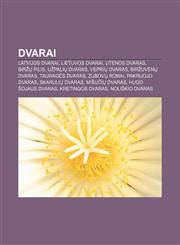 Dvarai Latvijos dvarai, Lietuvos dvarai, Utenos dvaras, Biržų pilis, Užpalių dvaras, Veprių dvaras, Biržuvėnų dvaras, Tauragės dvaras,1232990531,9781232990536