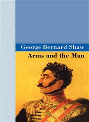 Arms and the Man,1605121746,9781605121741
