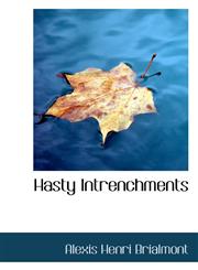 Hasty Intrenchments,1110974248,9781110974245