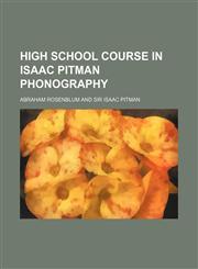 High school course in Isaac Pitman phonography,1152289667,9781152289666