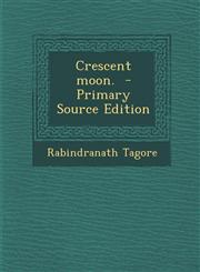 Crescent Moon. - Primary Source Edition,1293825069,9781293825068
