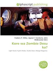 Kore wa Zombie Desu ka?,6134151432,9786134151436
