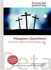 Pelagians (Quietism),613612498X,9786136124988
