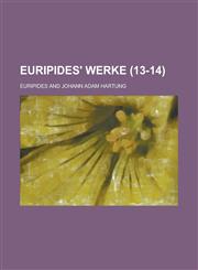 Euripides' Werke (13-14 ),1153545926,9781153545921