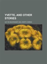 Yvette, and other stories,1234281848,9781234281847