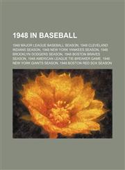 1948 in Baseball Baseball Hall of Fame balloting, 1948, 1948 Claxton Shield, 1940s Bowman, 1948 College World Series,1156021421,9781156021422