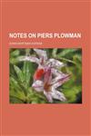 Notes on Piers Plowman,1151535338,9781151535337