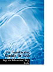 Der Rosenkavalier, Komödie für Musik,1110001134,9781110001132