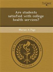 Are students satisfied with college health services?,1288835604,9781288835607