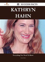 Kathryn Hahn 58 Success Facts - Everything You Need to Know about Kathryn Hahn,1488550778,9781488550775