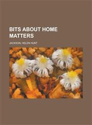 Bits about Home Matters,1153592339,9781153592338