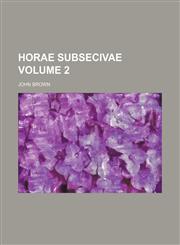 Horae subsecivae Volume 2,1153895676,9781153895675