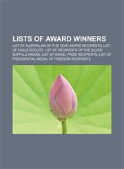 Lists of award winners List of Australian of the Year Award recipients, List of Eagle Scouts, List of recipients of the Silver Buffalo Award,1155811178,9781155811178