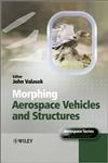 Morphing Aerospace Vehicles and Structures,0470972866,9780470972861