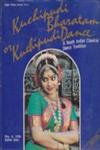 Kuchipudi Bharatam or Kuchipudi Dance A South Indian Classical Dance Tradition 1st Edition,8170302919,9788170302919