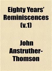 Eighty Years' Reminiscences (v.1),1152892681,9781152892682