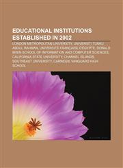 Educational institutions established in 2002 London Metropolitan University, Universiti Tunku Abdul Rahman, Université Française d'Égypte,1157595553,9781157595557