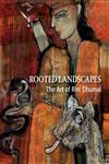 Rooted Landscapes The Art of Rini Dhumal,8189995456,9788189995454