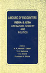 A Mosaic of Encounters India and USA : Literature, Society and Politics,8186318623,9788186318621