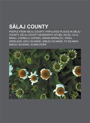 Sălaj County People from Sălaj County, Populated places in Sălaj County, Sălaj County geography stubs, Zalău, Iuliu Maniu, Corneliu Coposu,1156632390,9781156632390