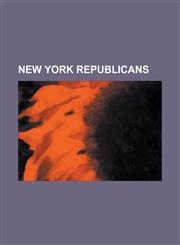 New York Republicans Jack Kemp, Rudy Giuliani, Theodore Roosevelt, Fanny Crosby, 50 Cent, Michael Bloomberg, Donald Trump, James Cagney, Ch,1232464147,9781232464143