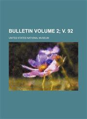 Bulletin Volume 2; v. 92,123600874X,9781236008749