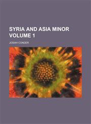 Syria and Asia Minor Volume 1,1150487585,9781150487583