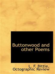 Buttonwood and other Poems,1140544411,9781140544418