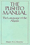 The Pushto Manual The Language of the Afgans : Comprising a Concise Grammer; Exercises and Dialogues; Familiar Phrases, Proverbs, and Vocabulary Cosmo Print,8170203368,9788170203360