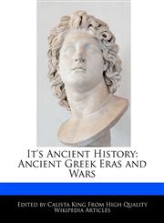 It's Ancient History Ancient Greek Eras and Wars,1241103887,9781241103880
