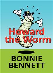 Howard the Worm,1462600042,9781462600045