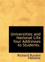 Universities and National Life Four Addresses to Students.,1116196379,9781116196375