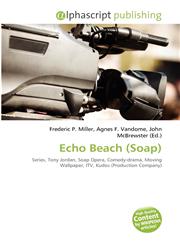 Echo Beach (Soap),6134372676,9786134372671