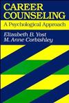 Career Counseling A Psychological Approach,1555424201,9781555424206