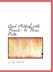 Oral Method with French In Three Parts,1103455982,9781103455980