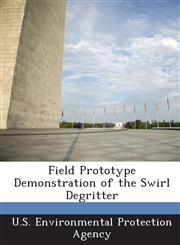 Field Prototype Demonstration of the Swirl Degritter,1288778066,9781288778065