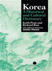 Korea A Historical and Cultural Dictionary,0700704647,9780700704644