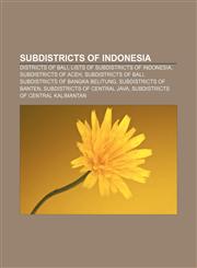 Subdistricts of Indonesia Districts of Bali, Lists of subdistricts of Indonesia, Subdistricts of Aceh, Subdistricts of Bali,1157671241,9781157671244