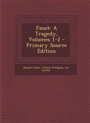 Faust A Tragedy, Volumes 1-2,1289610762,9781289610760