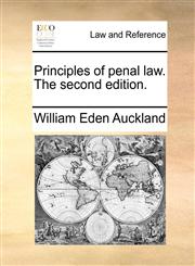 Principles of penal law. The second edition.,1170368379,9781170368374