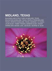 Midland, Texas Buildings and structures in Midland, Texas, Education in Midland, Texas, People from Midland, Texas, Sports in Midland, Texas,1157409466,9781157409465