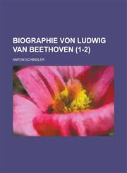 Biographie Von Ludwig Van Beethoven (1-2 ),1235997189,9781235997181