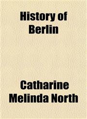 History of Berlin,1152947435,9781152947436