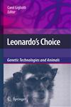 Leonardo's Choice Genetic Technologies and Animals,9048124786,9789048124787