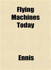 Flying Machines Today,1152463233,9781152463233