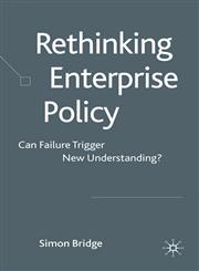 Rethinking Enterprise Policy Can Failure Trigger New Understanding?,0230235581,9780230235588