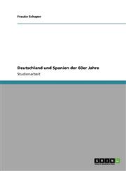 Deutschland Und Spanien Der 60er Jahre,3640807855,9783640807857