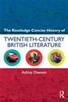 The Routledge Concise History of Twentieth-Century British Literature 1st Edition,0415572452,9780415572453
