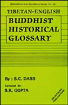 Tibetan-English Buddhist Historical Glossary,817030203X,9788170302032